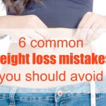 6 common weight loss mistakes you should avoid