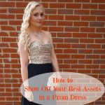 How to Show Off Your Best Assets in a Prom Dress