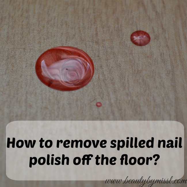 How to remove spilled nail polish off the floor?